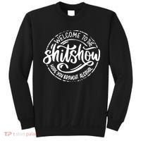 Welcome To The Shitshow I Hope You Brought Alcohol Sweatshirt thumb 0