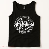 Welcome To The Shitshow I Hope You Brought Alcohol Tank Top thumb 2