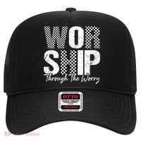 Worship Through The Worry Christian Faith Jesus Hat thumb 0