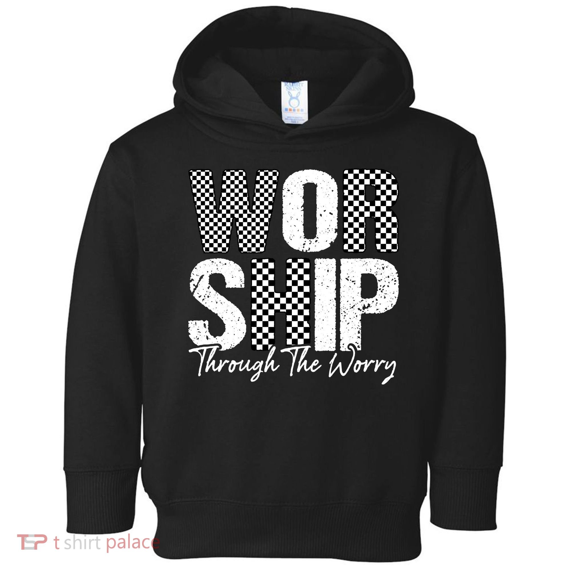 Worship Through The Worry Christian Faith Jesus Toddler Hoodie