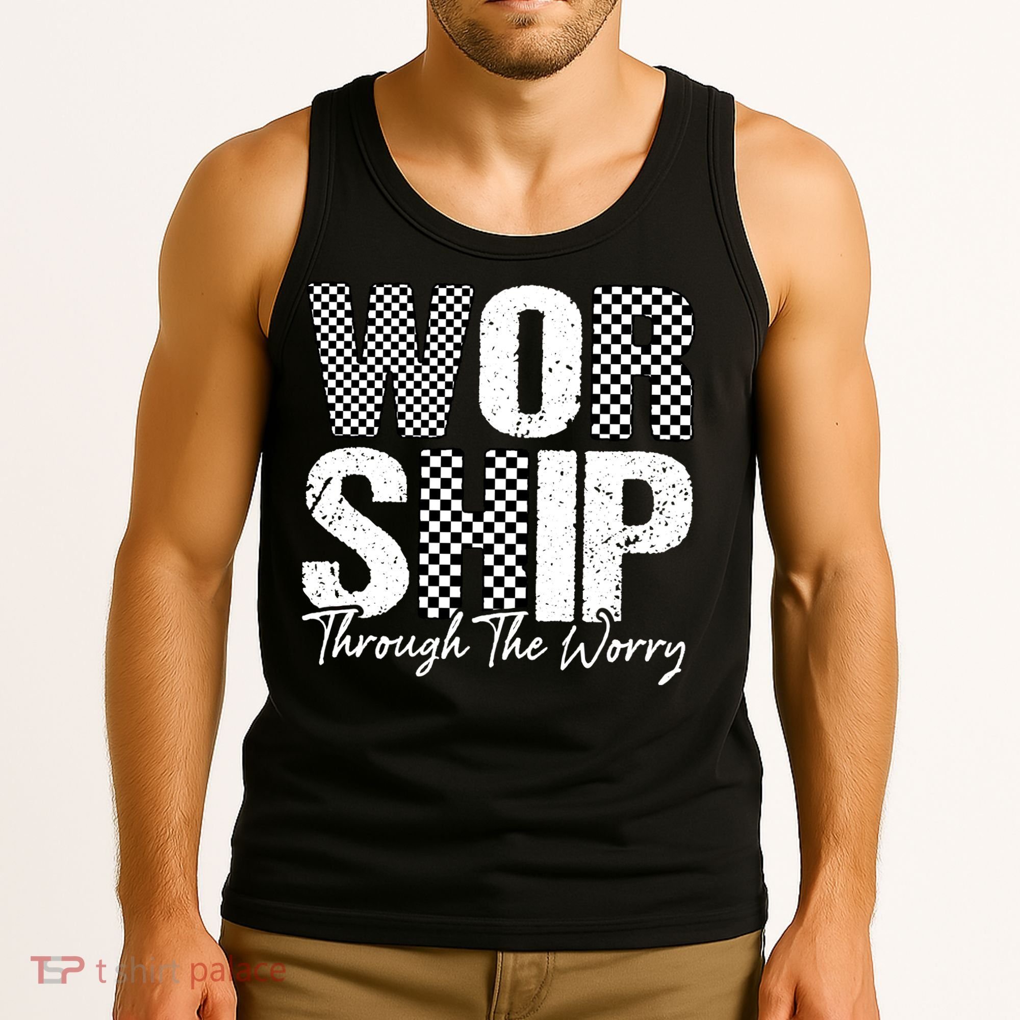 Worship Through The Worry Christian Faith Jesus Tank Top