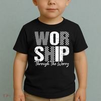 Worship Through The Worry Christian Faith Jesus Toddler T-Shirt thumb 2
