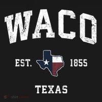 Waco Texas Tx Vintage State Flag Sports T-Shirt thumb 7