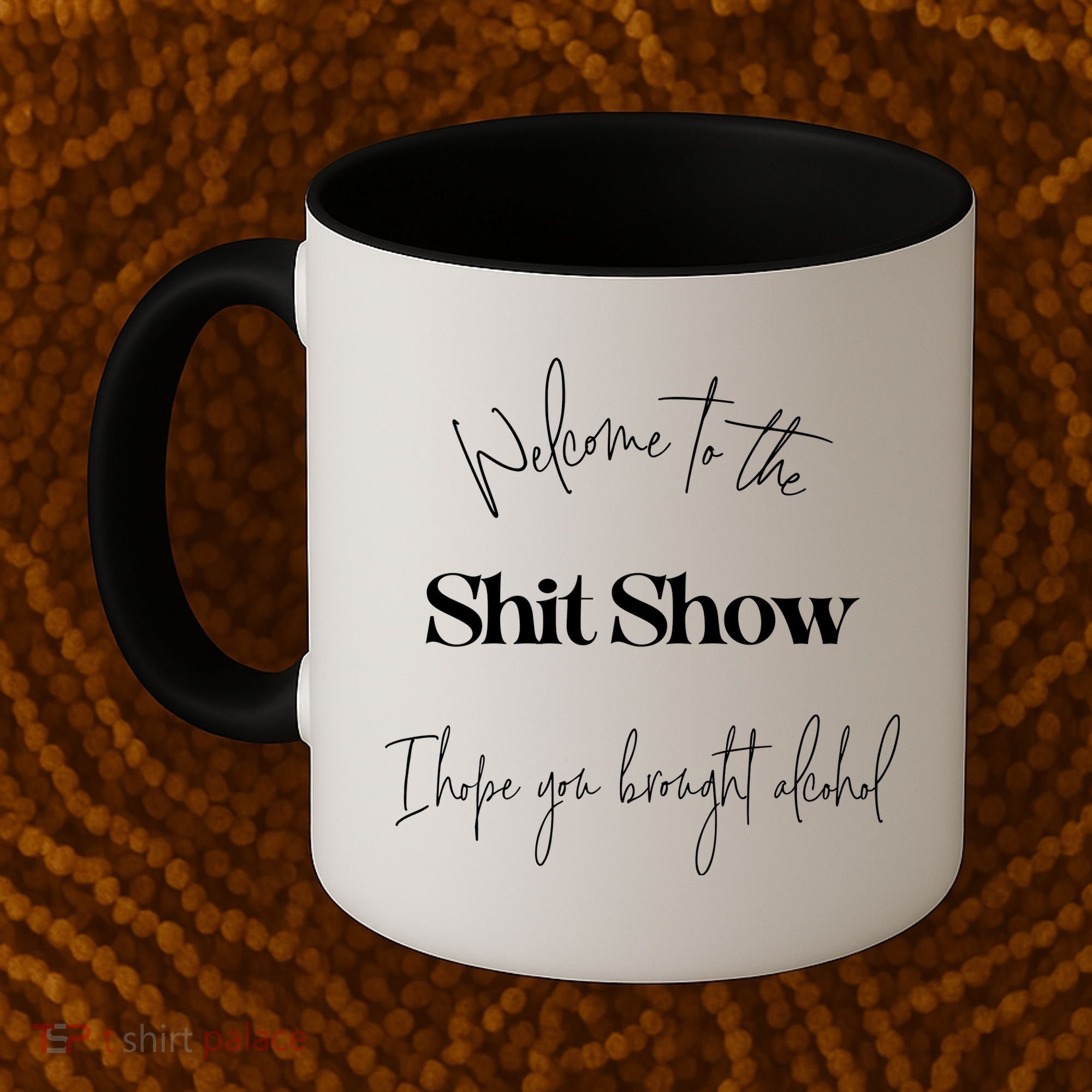 Welcome To The Shit Show Coffee Mug