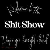 Welcome To The Shit Show Mousepad thumb 1