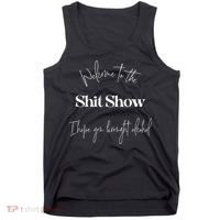 Welcome To The Shit Show Tank Top thumb 0