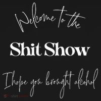 Welcome To The Shit Show Women's T-Shirt thumb 6