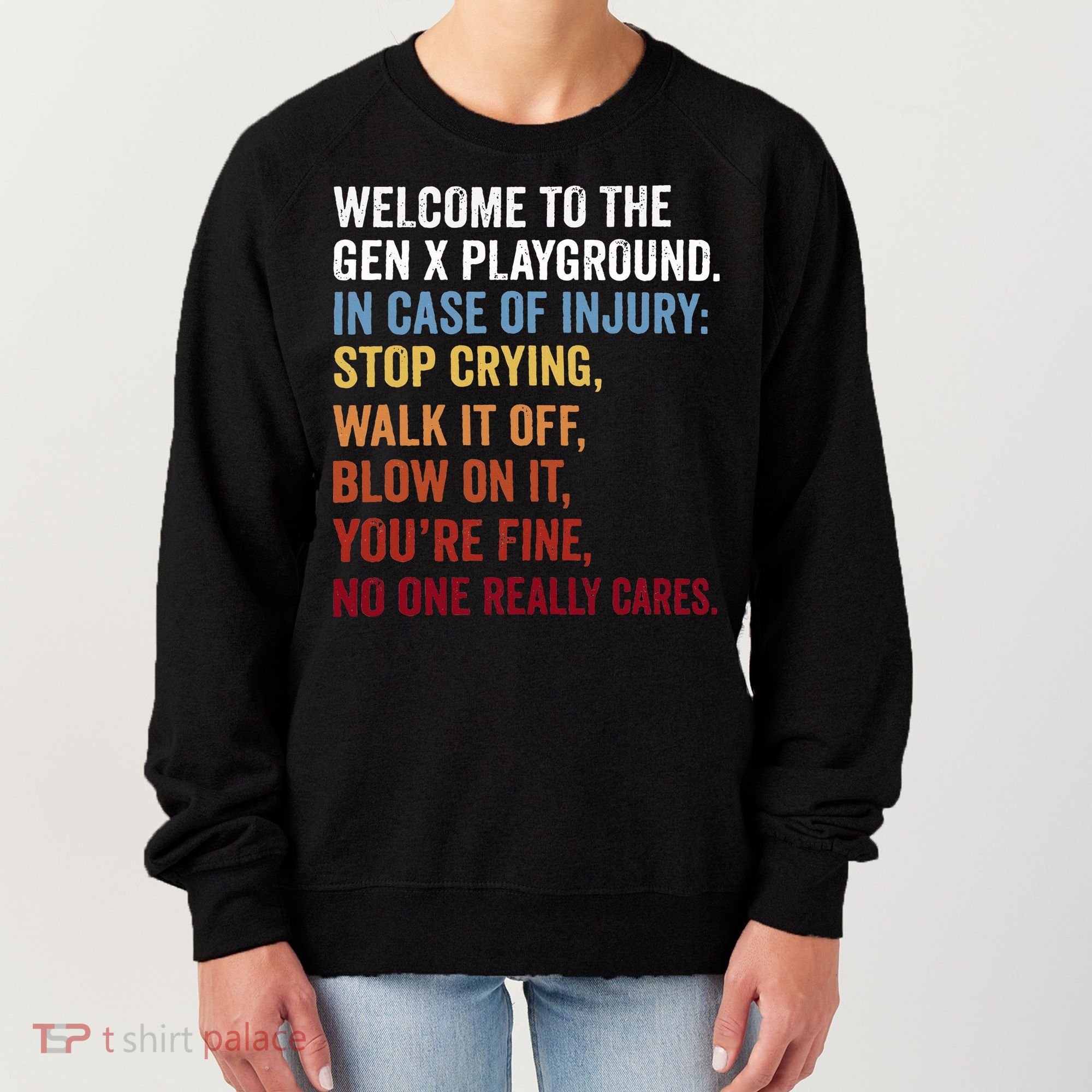 Welcome to the Gen X Playground Generation X 1980 Millennial Women's Sweatshirt