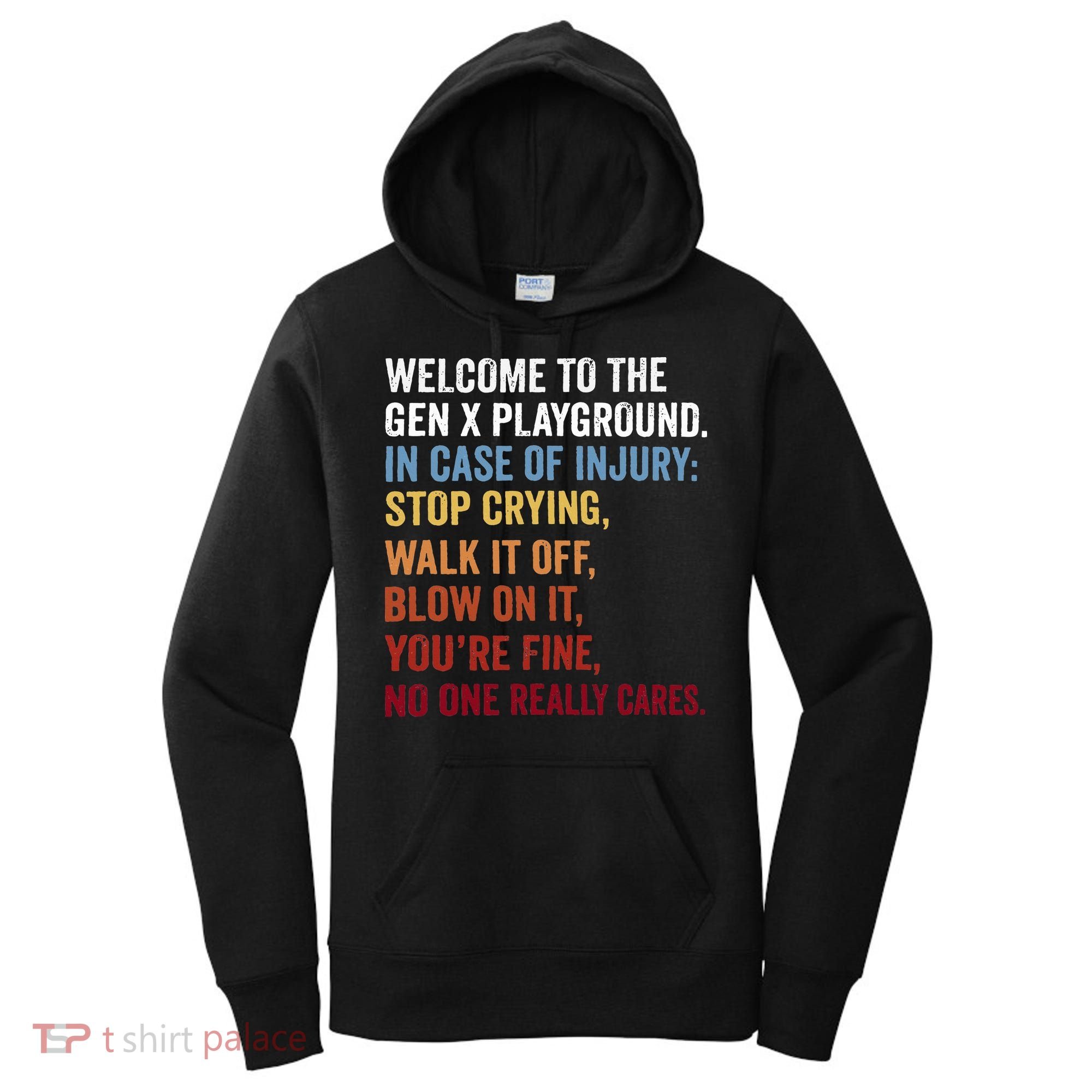 Welcome to the Gen X Playground Generation X 1980 Millennial Women's Hoodie