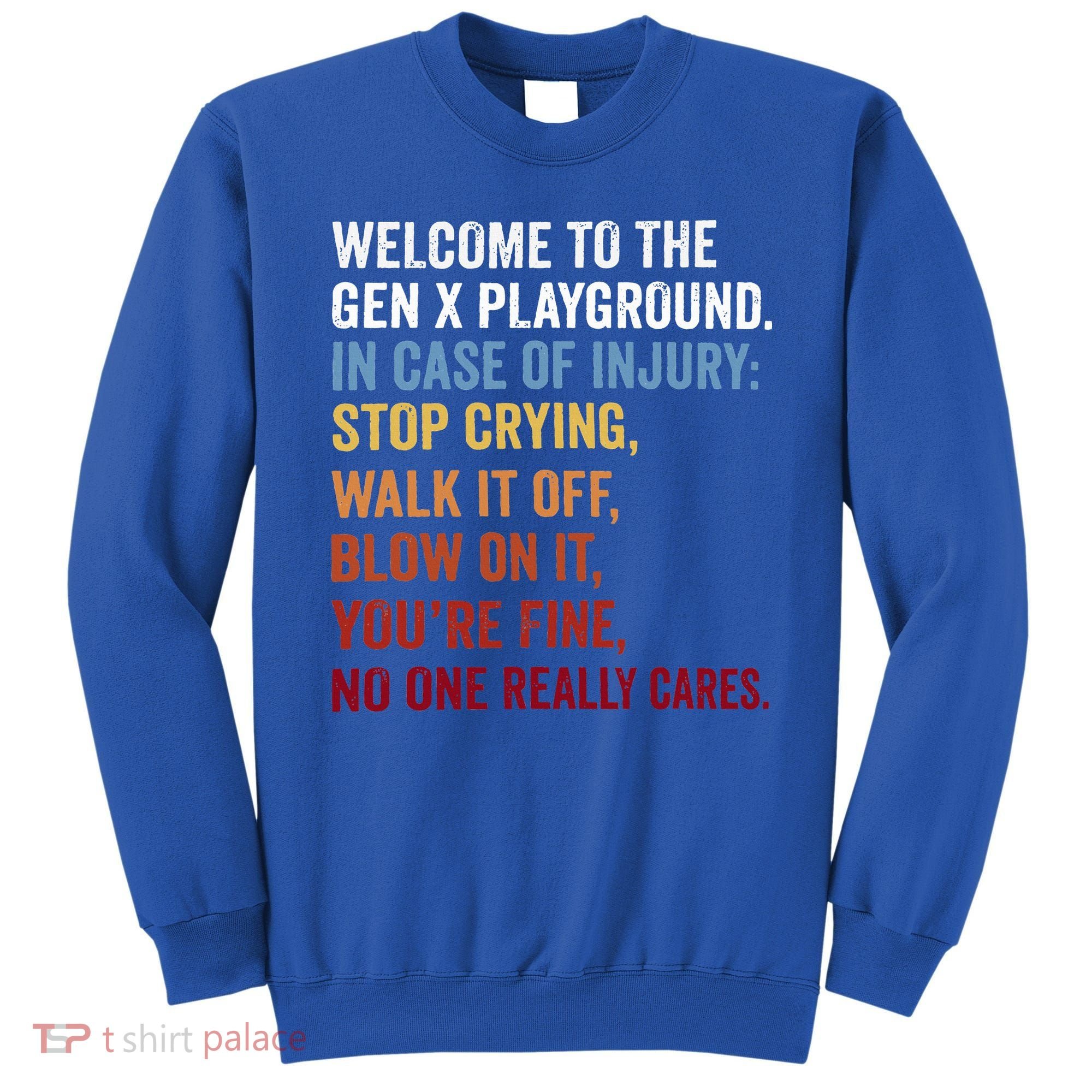 Welcome to the Gen X Playground Generation X 1980 Millennial Sweatshirt