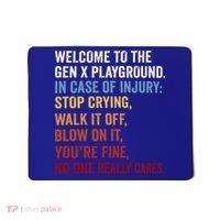 Welcome to the Gen X Playground Generation X 1980 Millennial Mousepad thumb 0