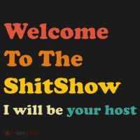 Welcome To The ShitShow Joke Sarcastic Vintage  T-Shirt thumb 7