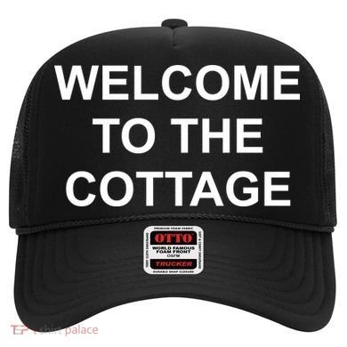 Welcome To The Cottage Hat
