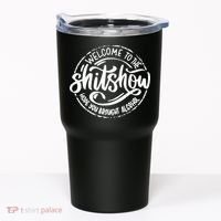 Welcome To The Shit Show Hope You Brought Alcohol Tumbler thumb 0