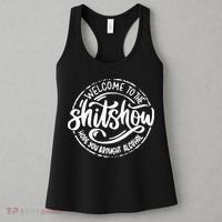 Welcome To The Shit Show Hope You Brought Alcohol Women's Tank Top thumb 3