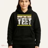 Whoop That Trick Yeet Hoodie thumb 5