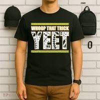 Whoop That Trick Yeet T-Shirt thumb 6