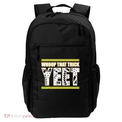 Whoop That Trick Yeet Backpack