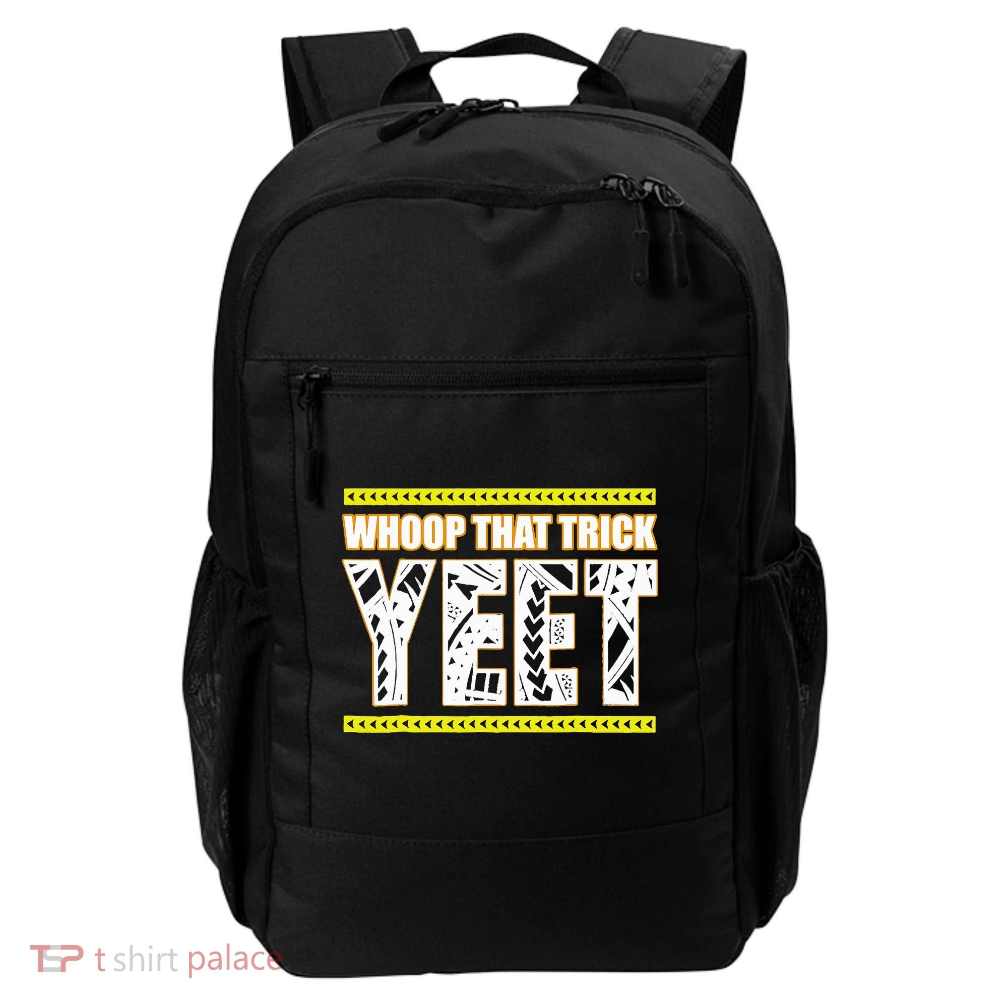 Whoop That Trick Yeet Backpack
