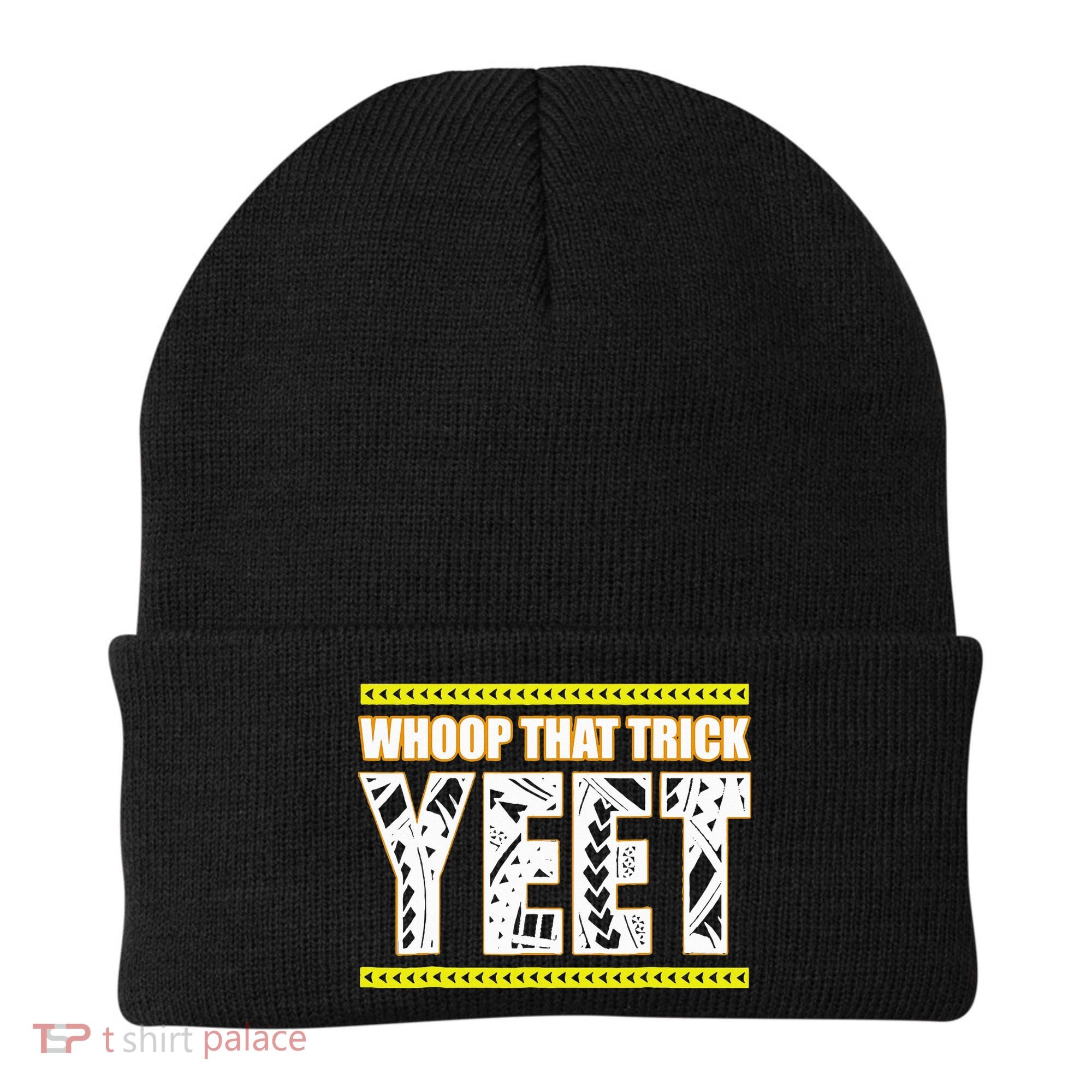 Whoop That Trick Yeet Beanie