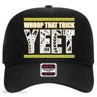 Whoop That Trick Yeet Hat thumb 0