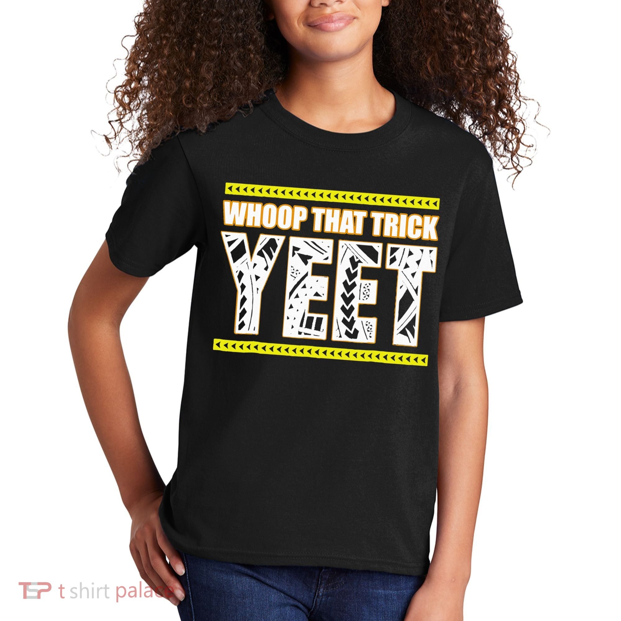 Whoop That Trick Yeet Kids T-Shirt