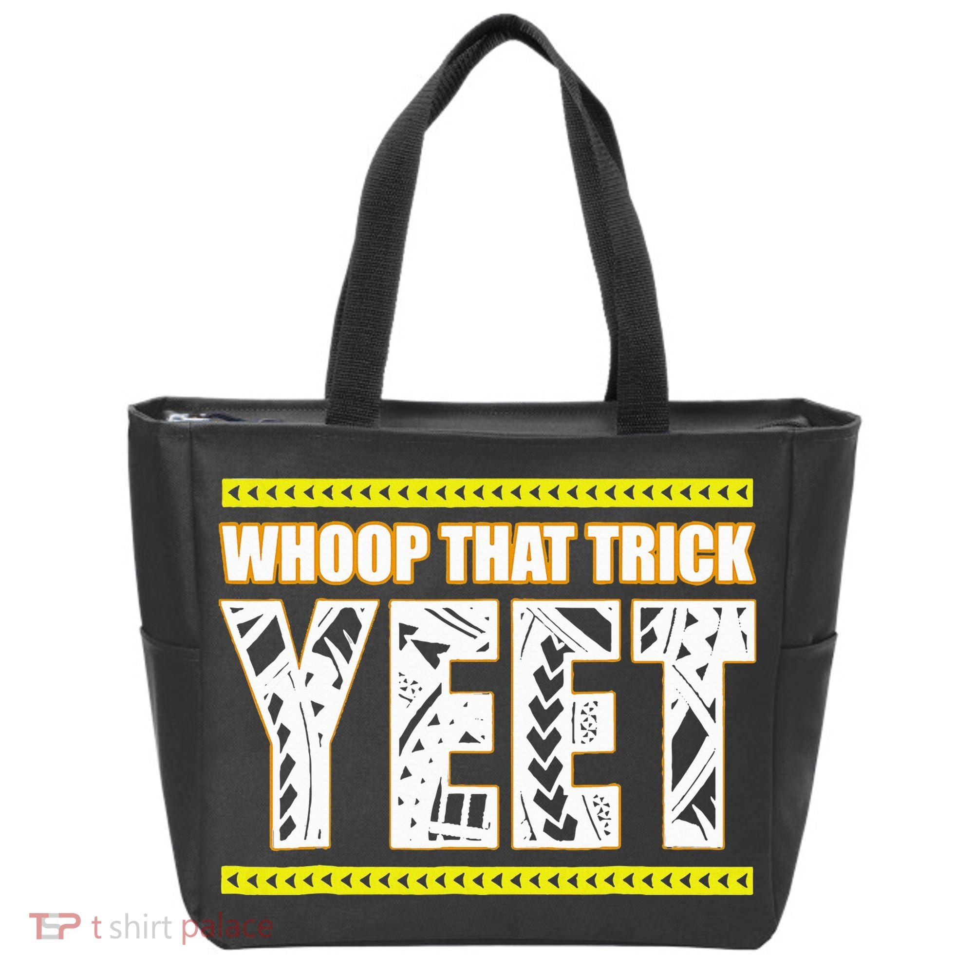 Whoop That Trick Yeet Tote Bag