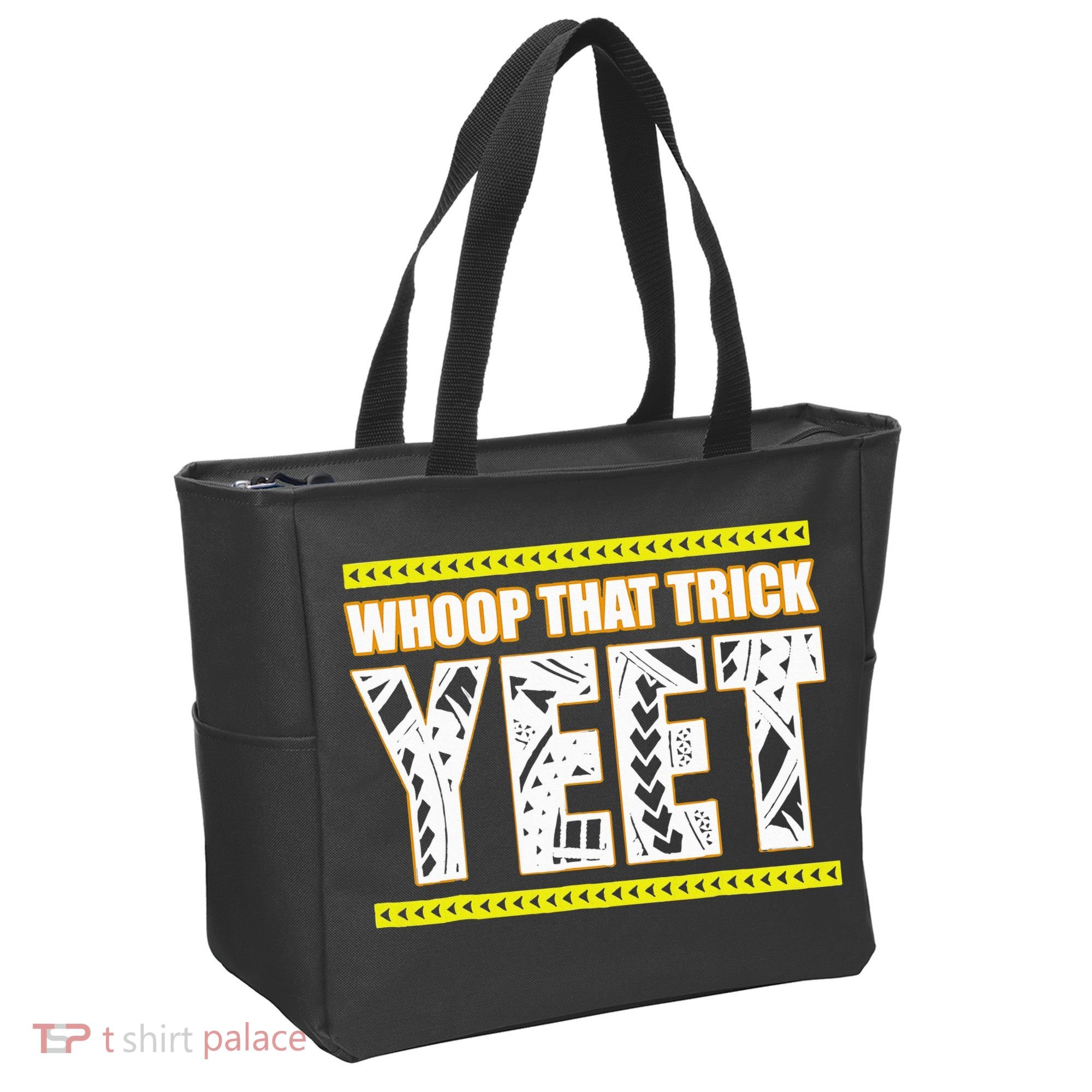 Whoop That Trick Yeet Tote Bag