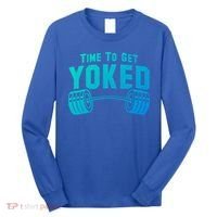 Weightlifting Time To Get Yoked Workout Gym Weight Lifting Meaningful Gift Long Sleeve Shirt thumb 0