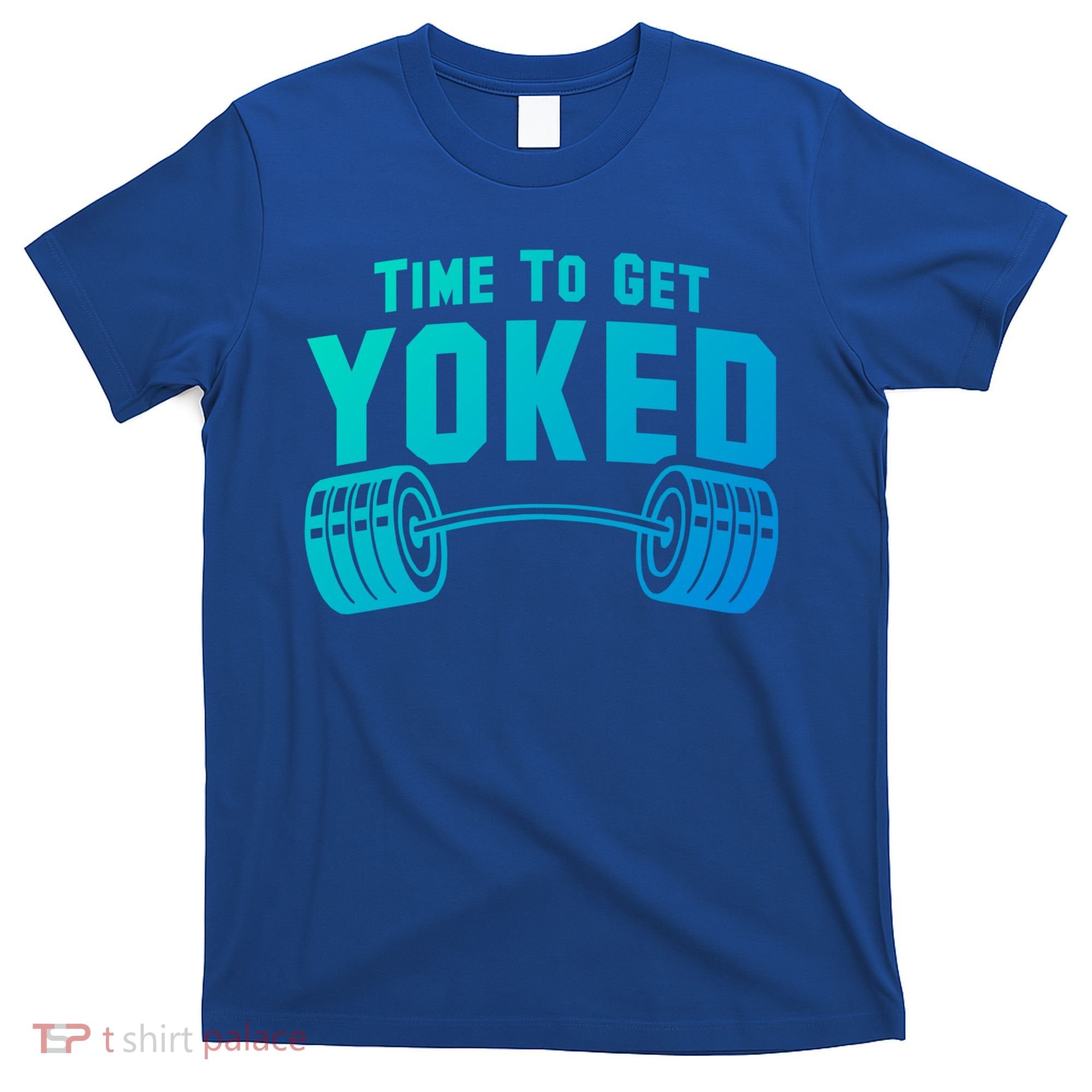 Weightlifting Time To Get Yoked Workout Gym Weight Lifting Meaningful Gift T-Shirt