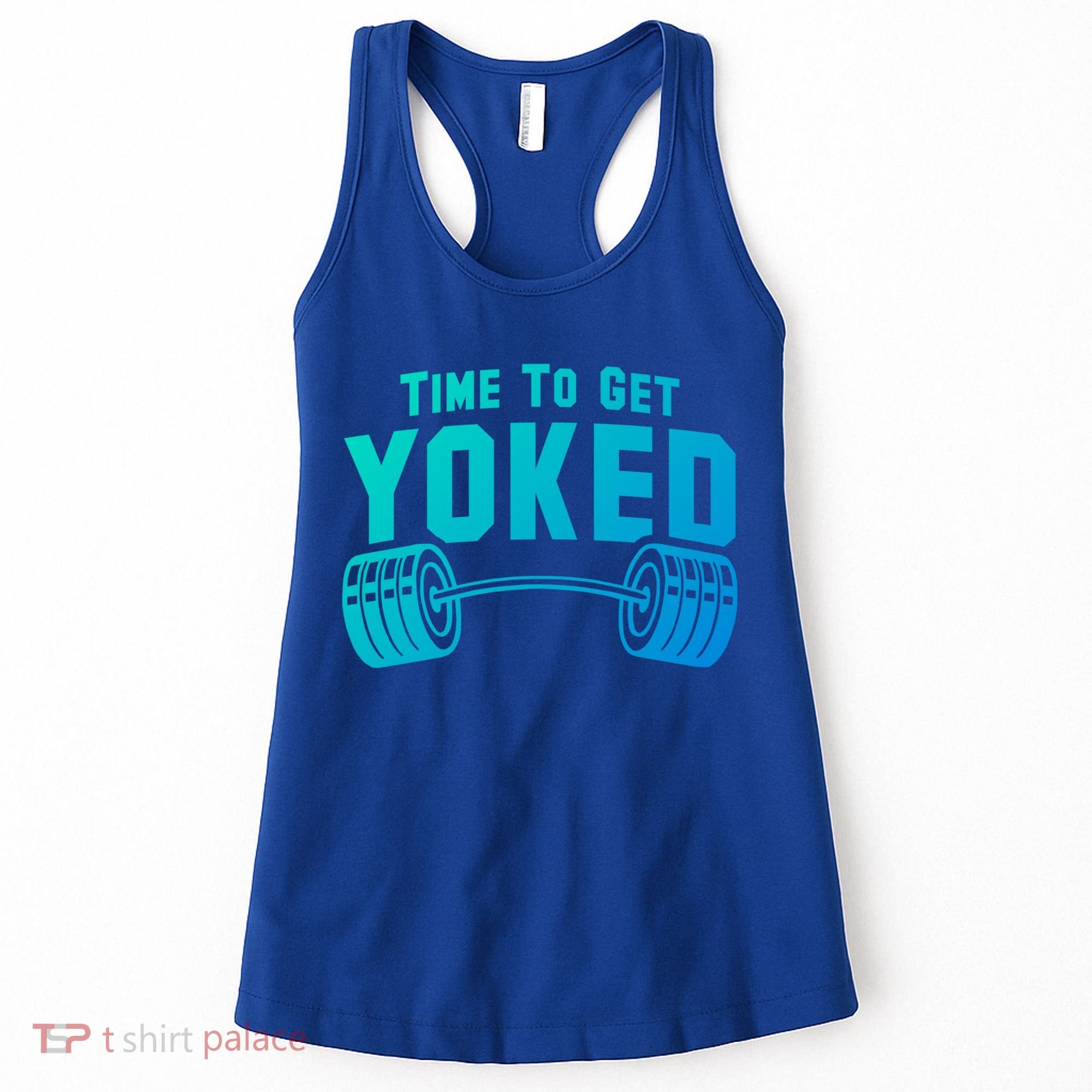 Weightlifting Time To Get Yoked Workout Gym Weight Lifting Meaningful Gift Women's Tank Top
