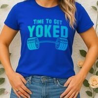 Weightlifting Time To Get Yoked Workout Gym Weight Lifting Meaningful Gift Women's T-Shirt thumb 2