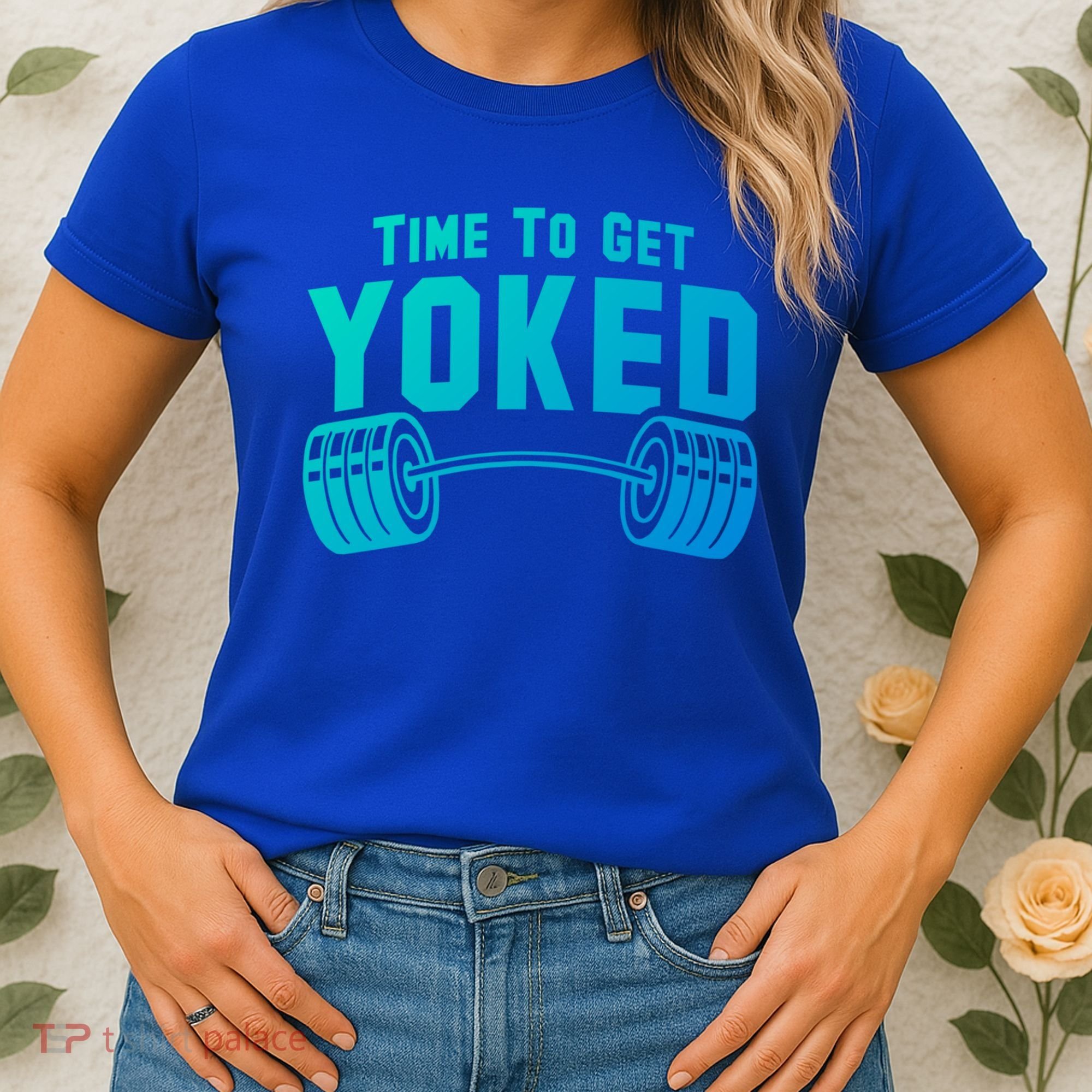 Weightlifting Time To Get Yoked Workout Gym Weight Lifting Meaningful Gift Women's T-Shirt