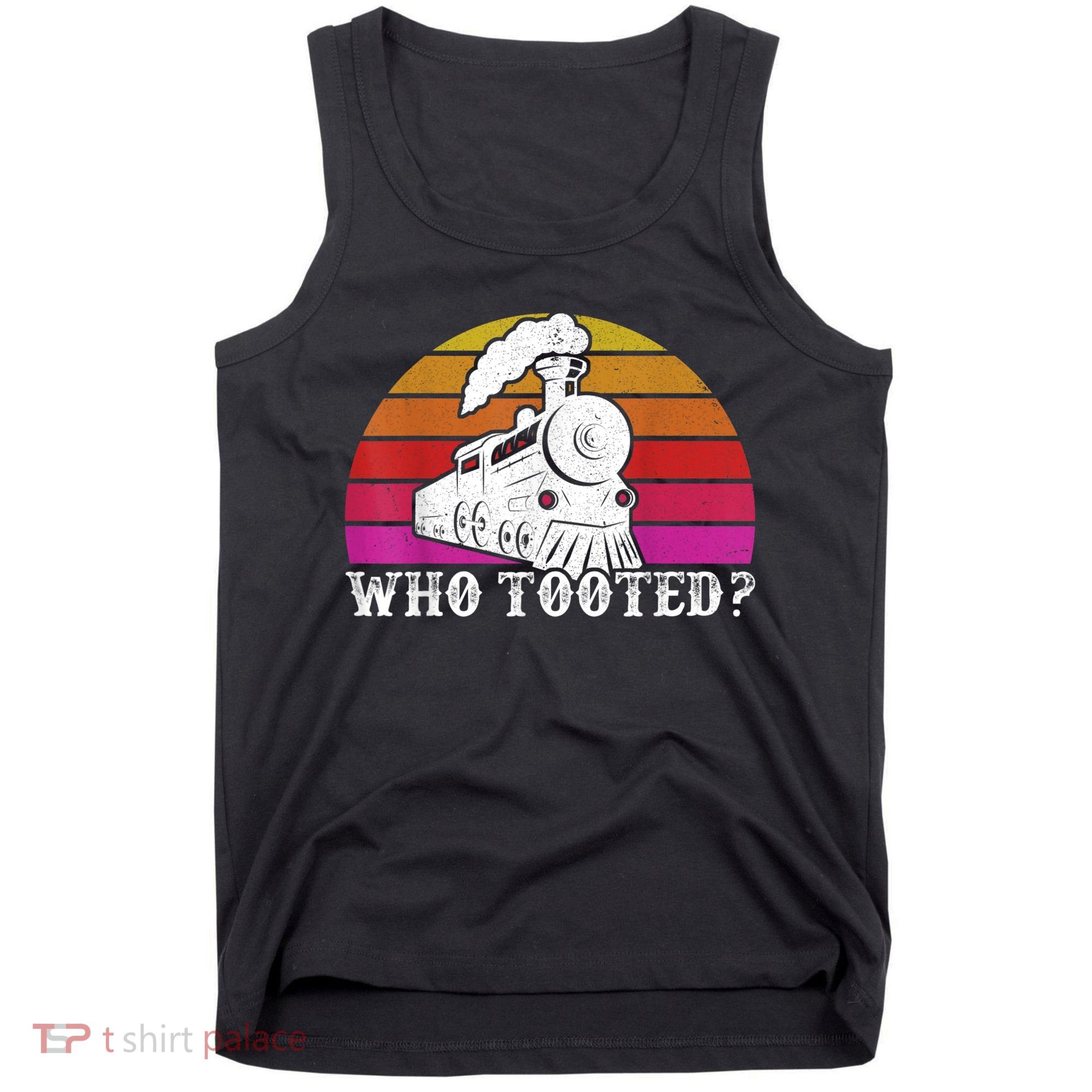 Who Tooted Train Themed Train Collectors Tank Top