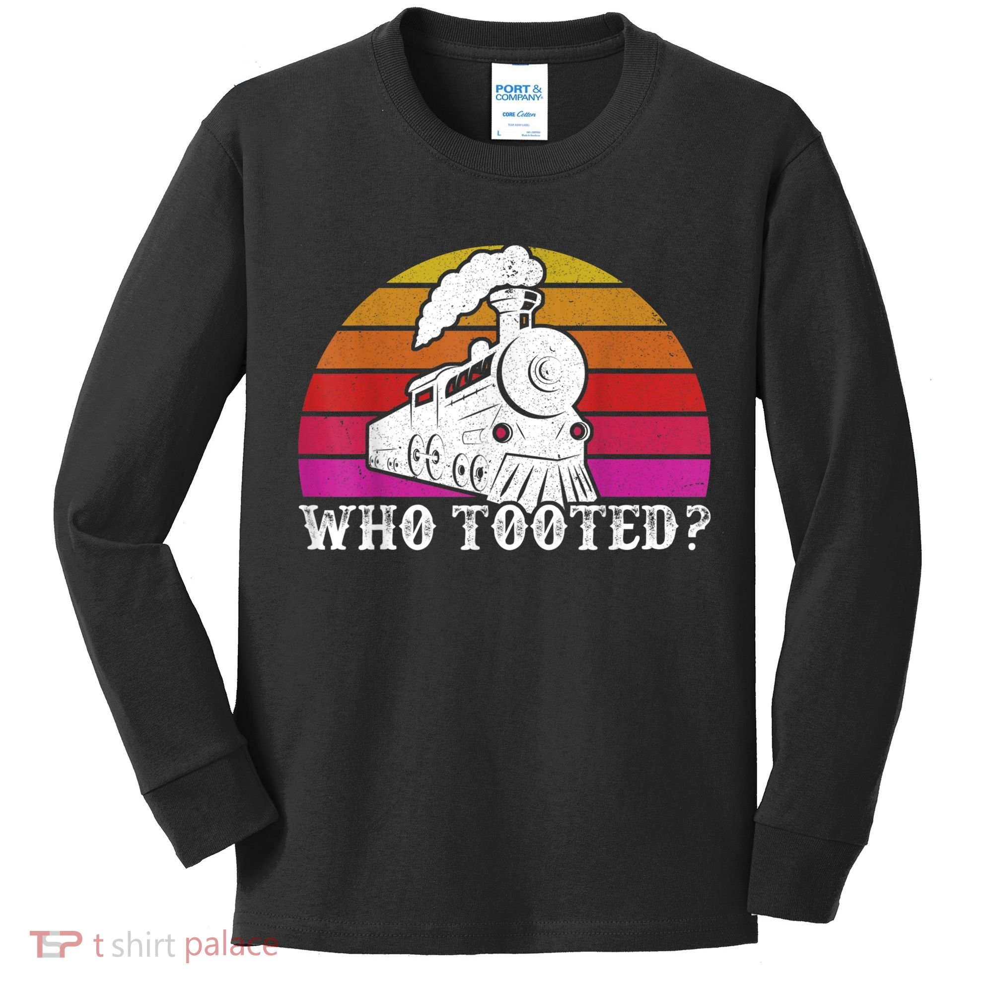 Who Tooted Train Themed Train Collectors Kids Long Sleeve Shirt