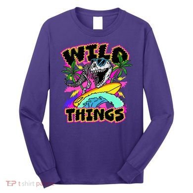 Wild Things T Rex Surfing Long Sleeve Shirt