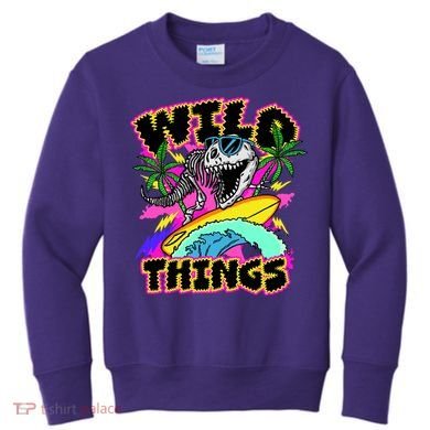 Wild Things T Rex Surfing Kids Sweatshirt