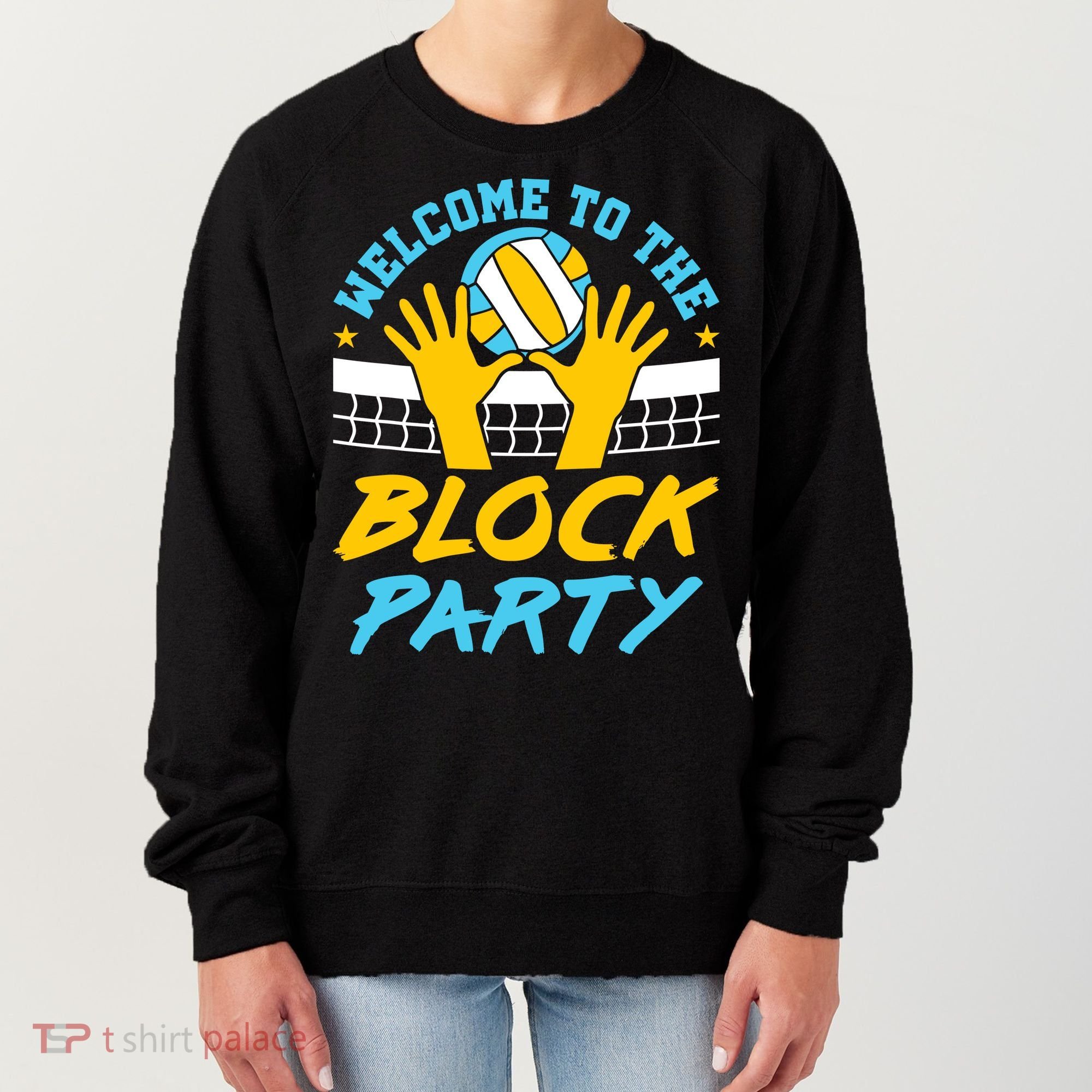 Welcome To The Block Party Volleyball Women's Sweatshirt