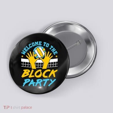 Welcome To The Block Party Volleyball Button