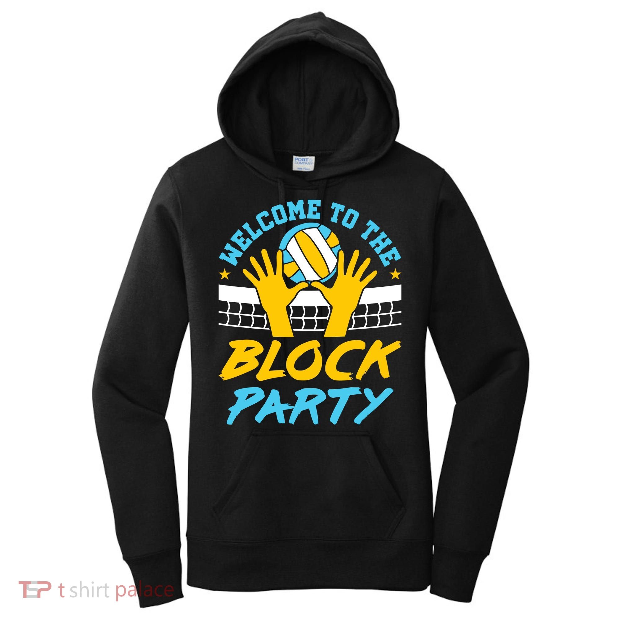 Welcome To The Block Party Volleyball Women's Hoodie