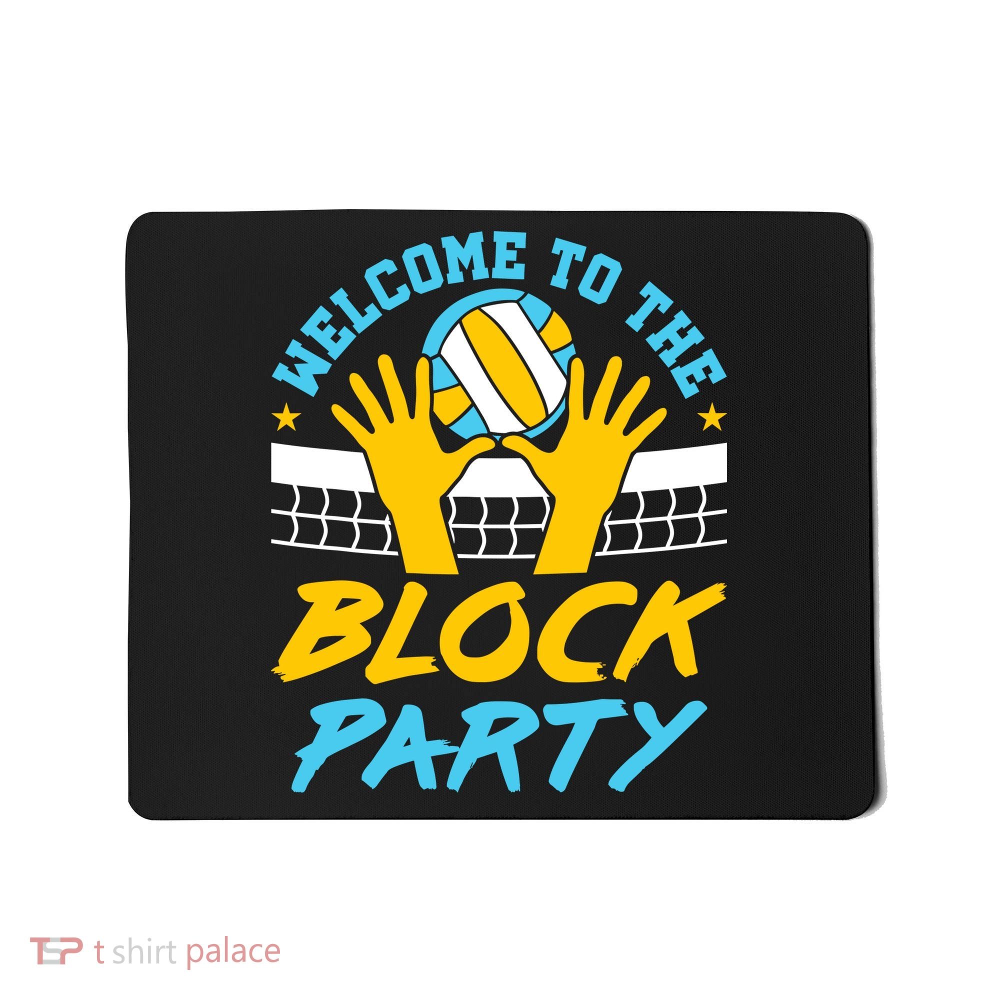 Welcome To The Block Party Volleyball Mousepad