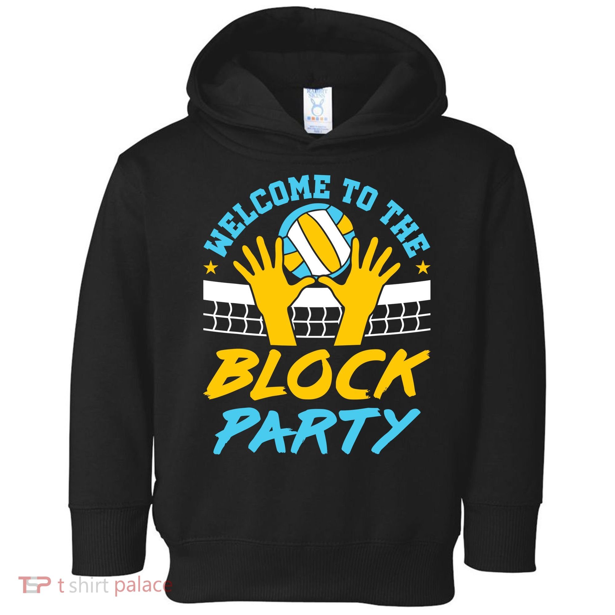 Welcome To The Block Party Volleyball Toddler Hoodie