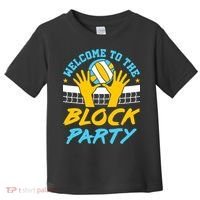Welcome To The Block Party Volleyball Toddler T-Shirt thumb 0