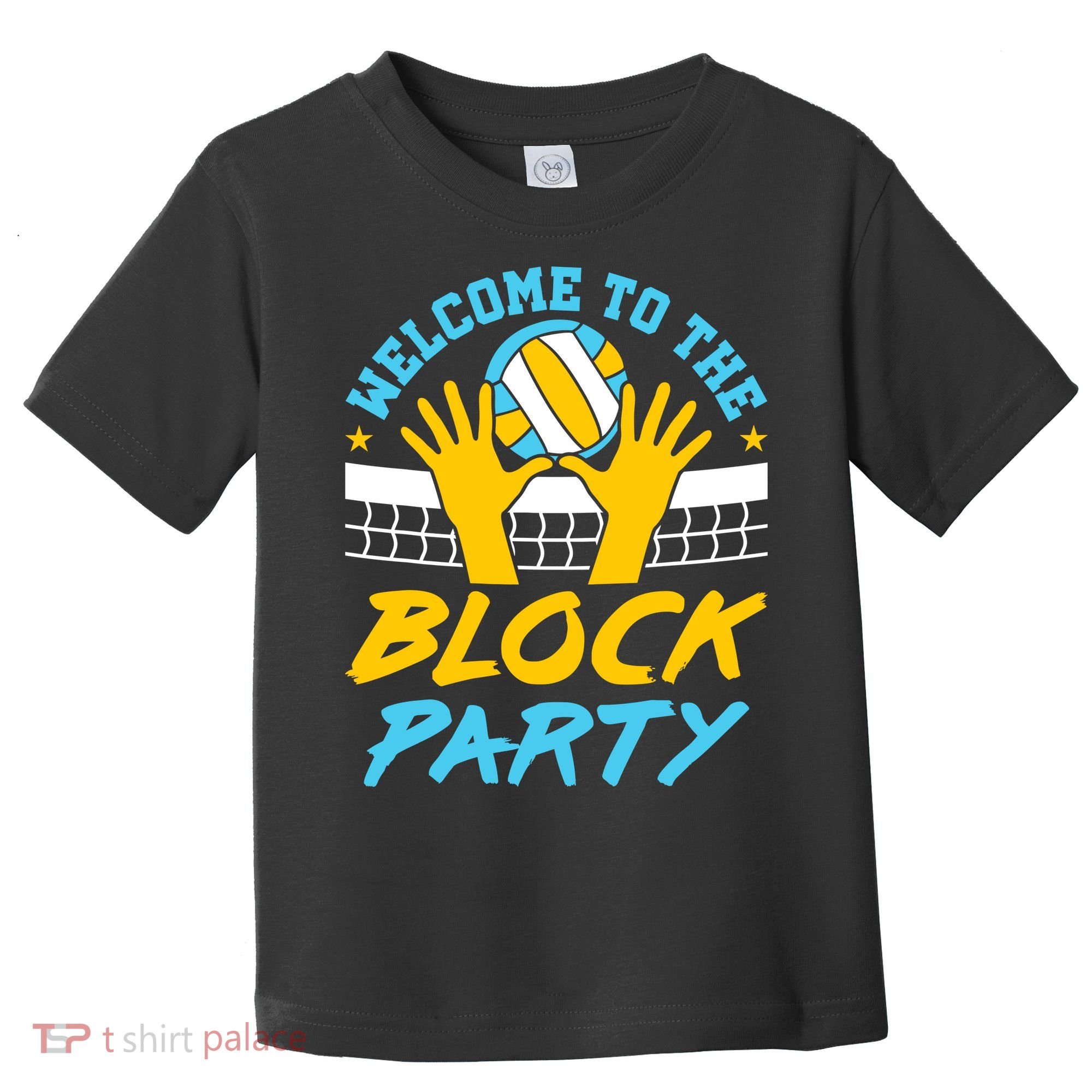 Welcome To The Block Party Volleyball Toddler T-Shirt