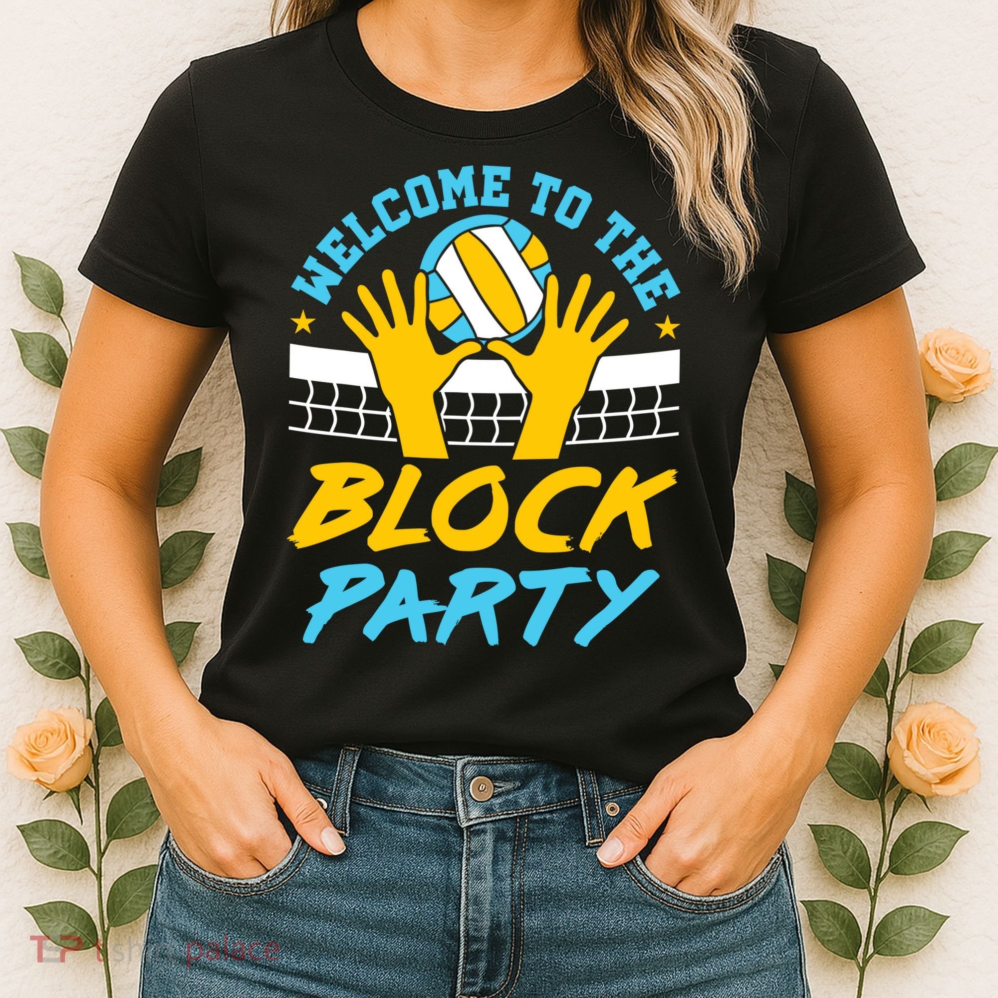 Welcome To The Block Party Volleyball Women's T-Shirt