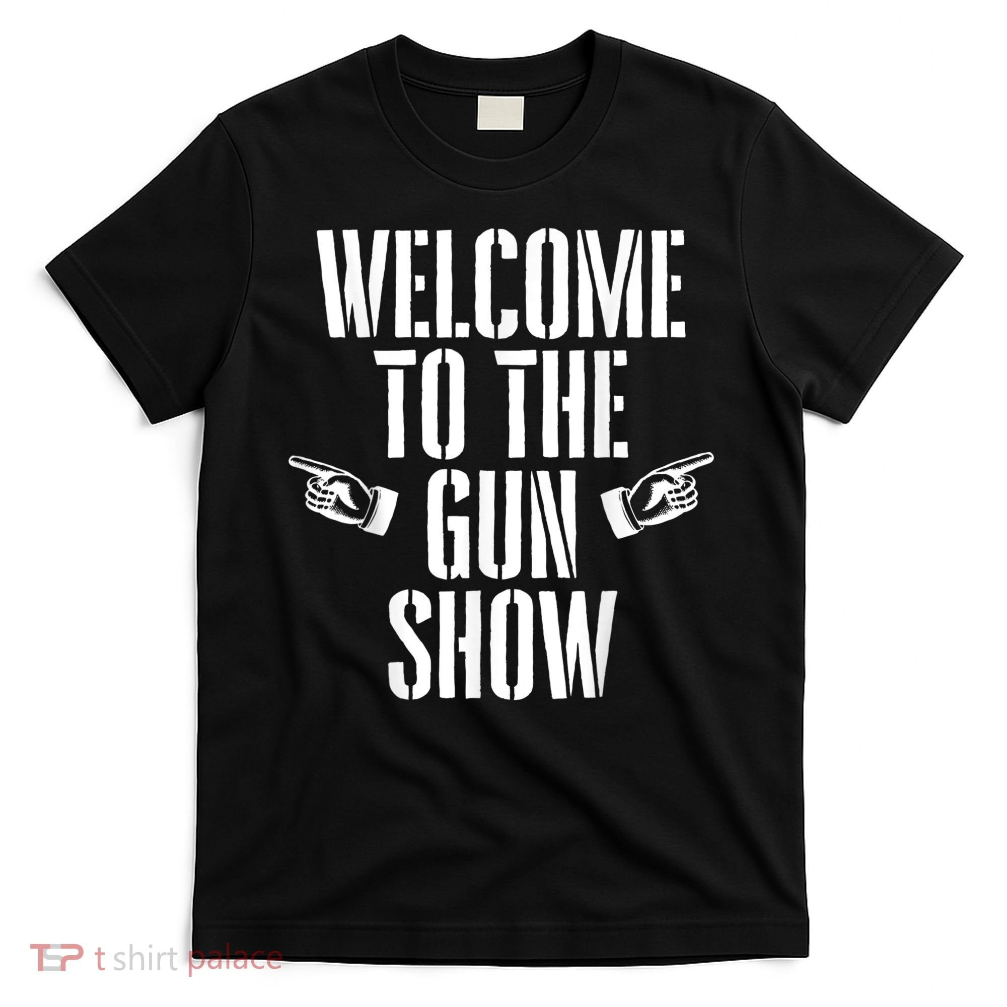 Welcome To The Gun Show Funny Bodybuilder Weightlifting T-Shirt