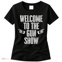 Welcome To The Gun Show Funny Bodybuilder Weightlifting Women's T-Shirt thumb 0