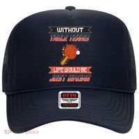 Without Table Tennis Life Would Be Just Wrong Ping Pong Hat thumb 0
