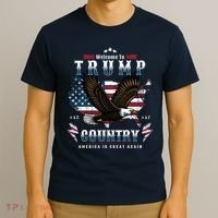 Welcome To Trump Country Usa Bald Eagle T-Shirt thumb 3