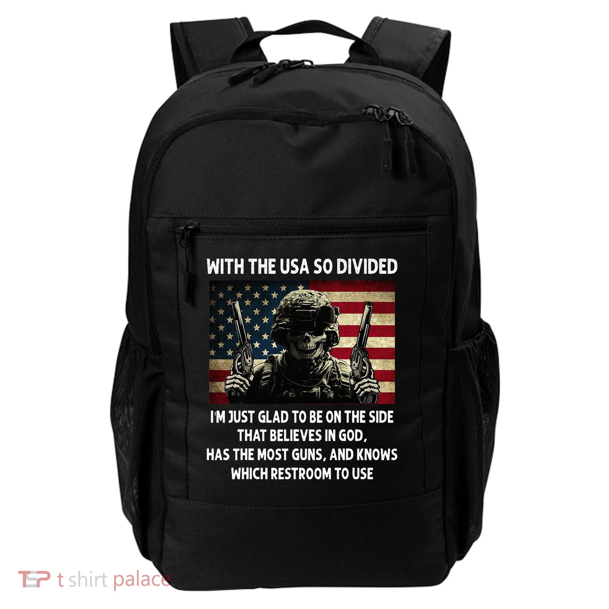 With The USA So Divided Im Just Glad To Be On The Side That Backpack